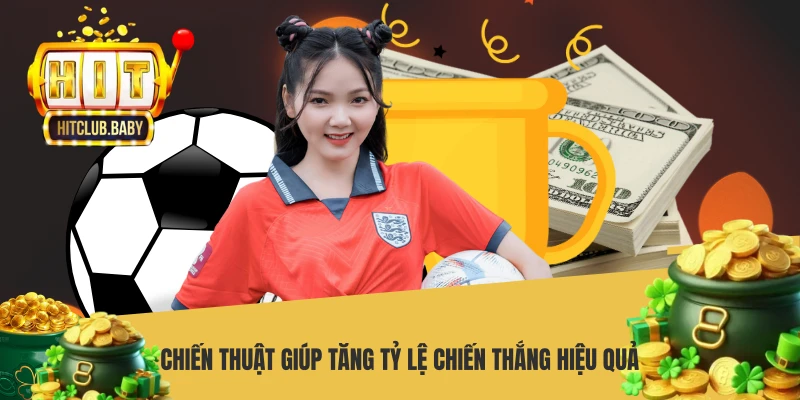 Kèo Handicap HITCLUB - Bí Quyết Soi Cược Bất Bại Từ Cao Thủ Chiến thuật giúp tăng tỷ lệ chiến thắng hiệu quả